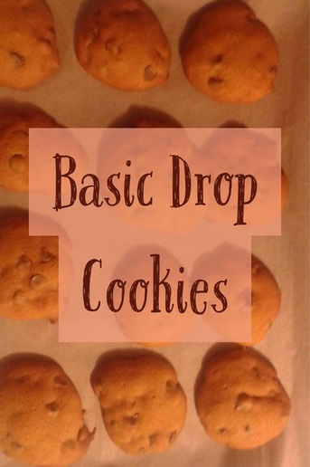 Recipe: Basic Drop Cookies