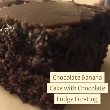 Recipe: Chocolate Banana Cake with Chocolate Fudge Frosting